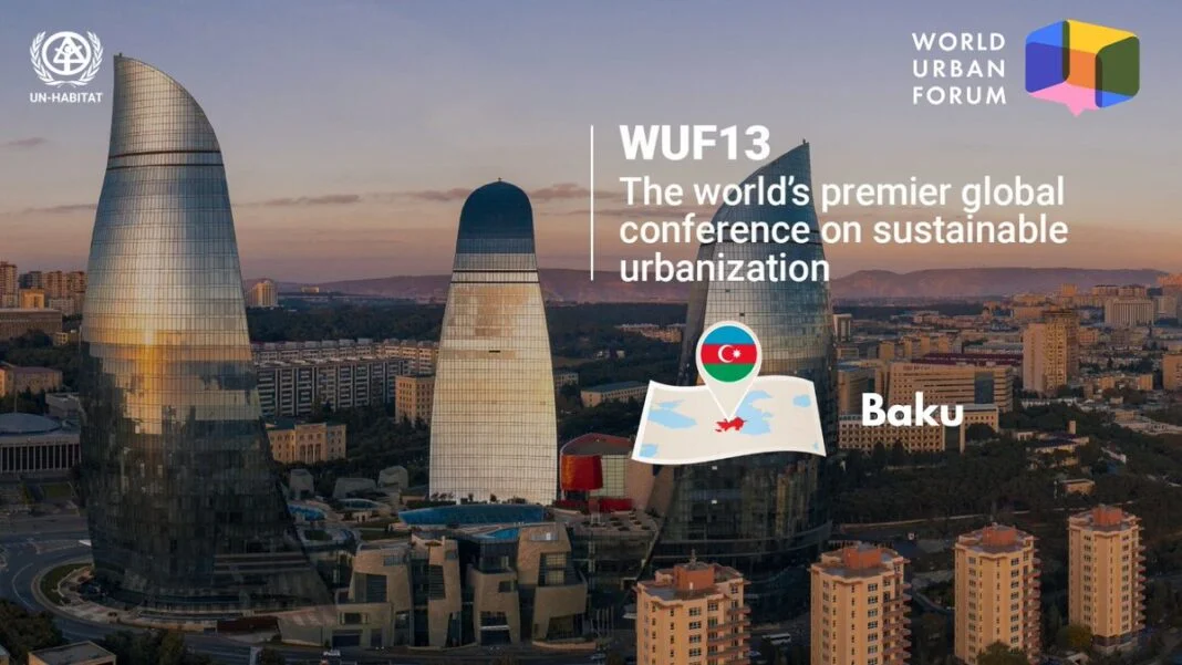 Azerbaiyán invita a participar en el WUF13, previsto en Bakú en mayo de 2026